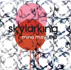 Mina May : Skylarking